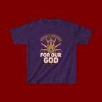 Kids 'For Our God' Christian Faith T‑Shirt — Inspirational Religious Tee