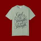 God Will Add Strength to Your Strength T-Shirt