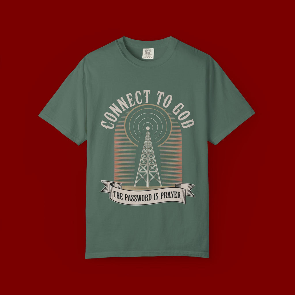 Connect to God T-Shirt — "The Password Is Prayer" Christian Faith Graphic Tee