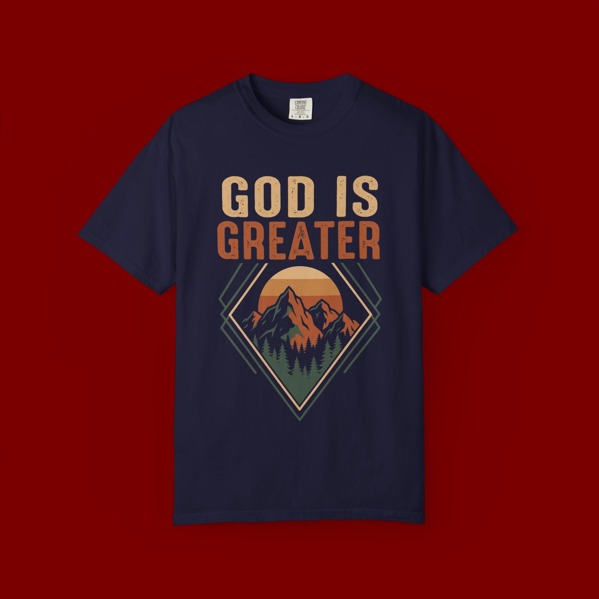 God Is Greater Mountain T-Shirt — Christian Faith Graphic Tee