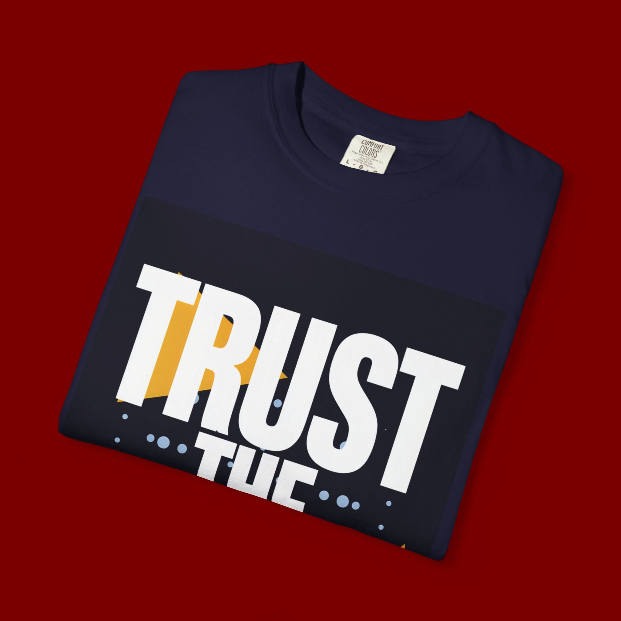 Trust The Process T-Shirt — Motivational Graphic Tee