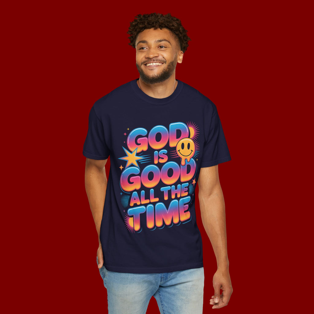 God Is Good All The Time T-Shirt — Positive Christian Graphic Tee