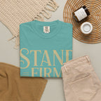 Stand Firm in the Faith T-Shirt