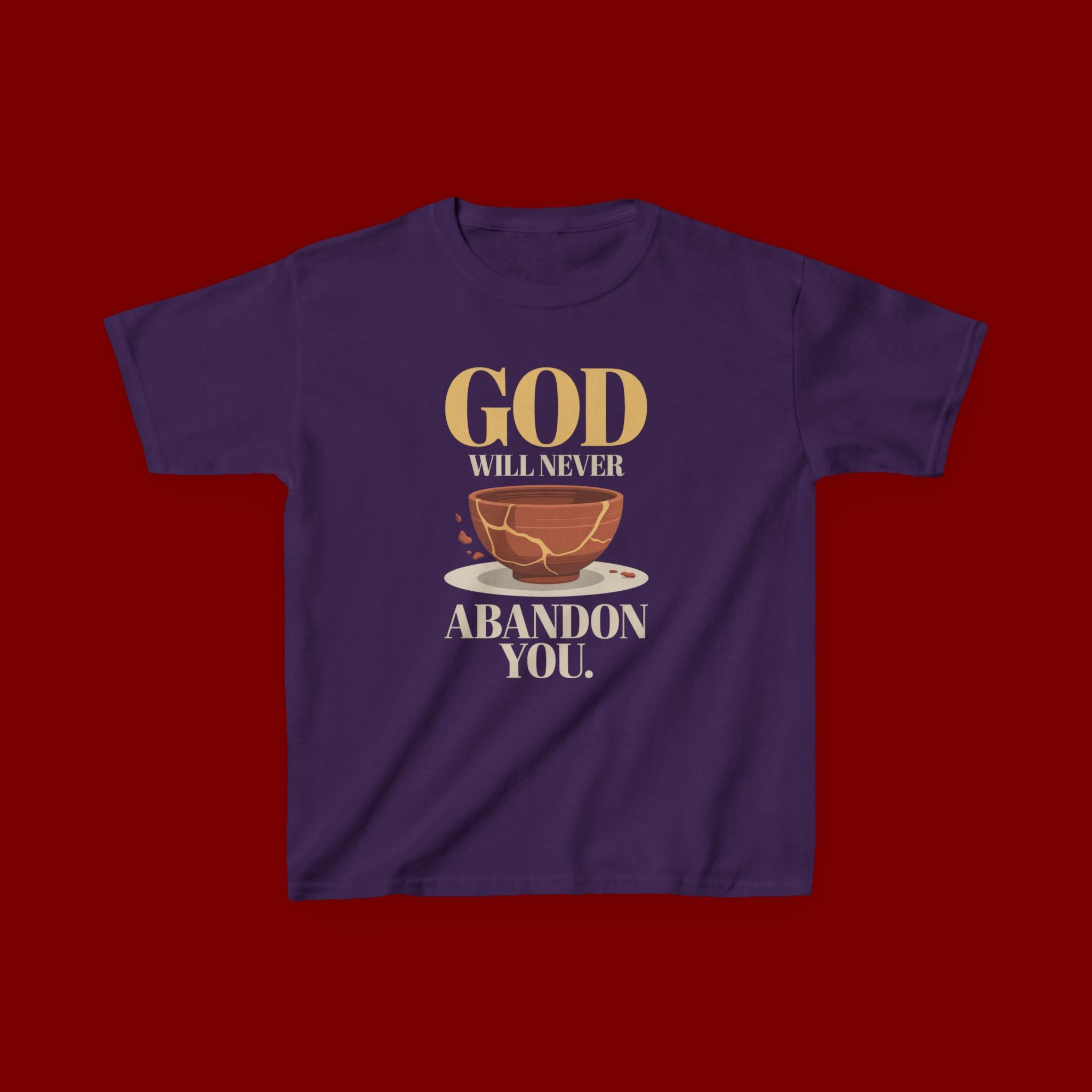 Kids Tee — "God Will Never Abandon You" Faith Graphic