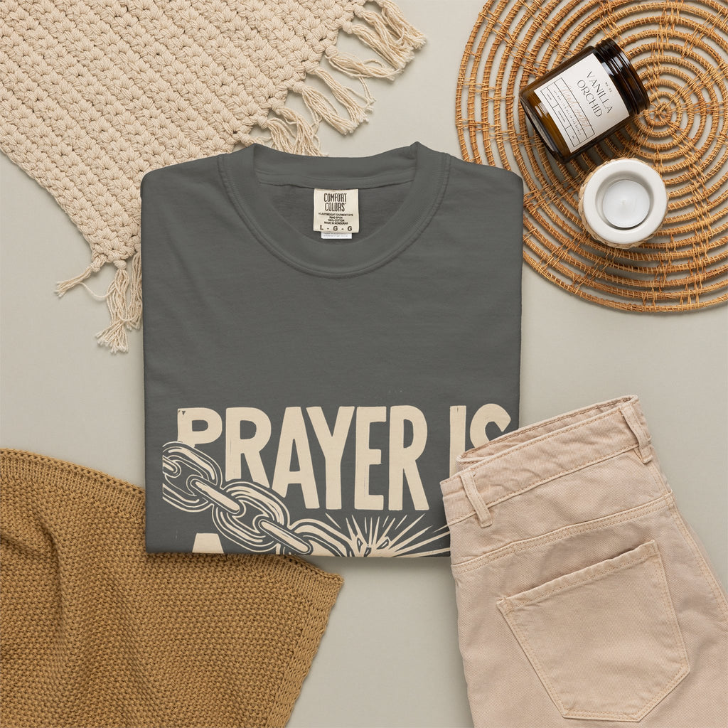 Prayer Is a Weapon T-Shirt — Faith Statement Graphic Tee