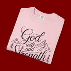 God Will Add Strength to Your Strength T-Shirt