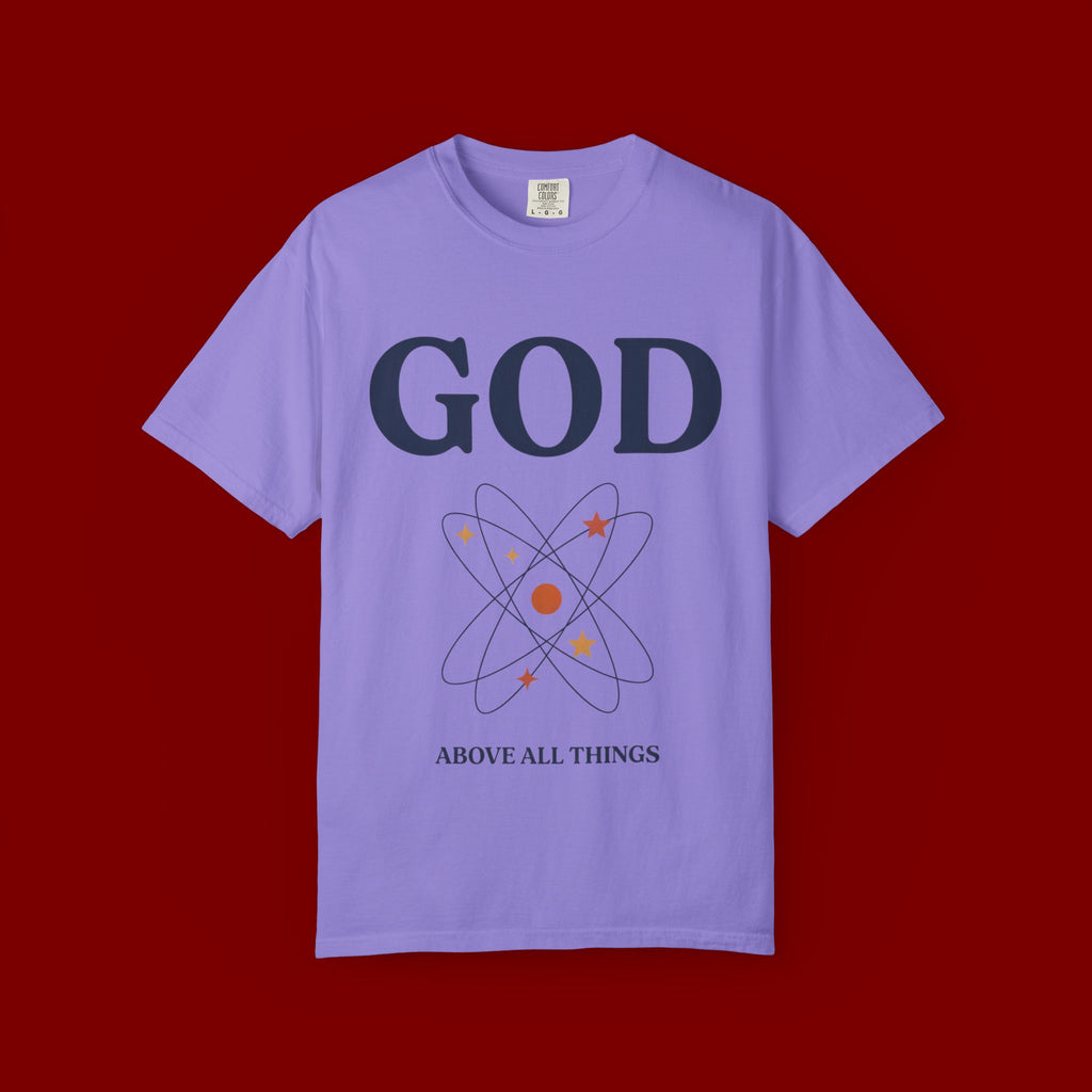 God Above All Things T-Shirt — Faith Graphic Tee with Cosmic Design