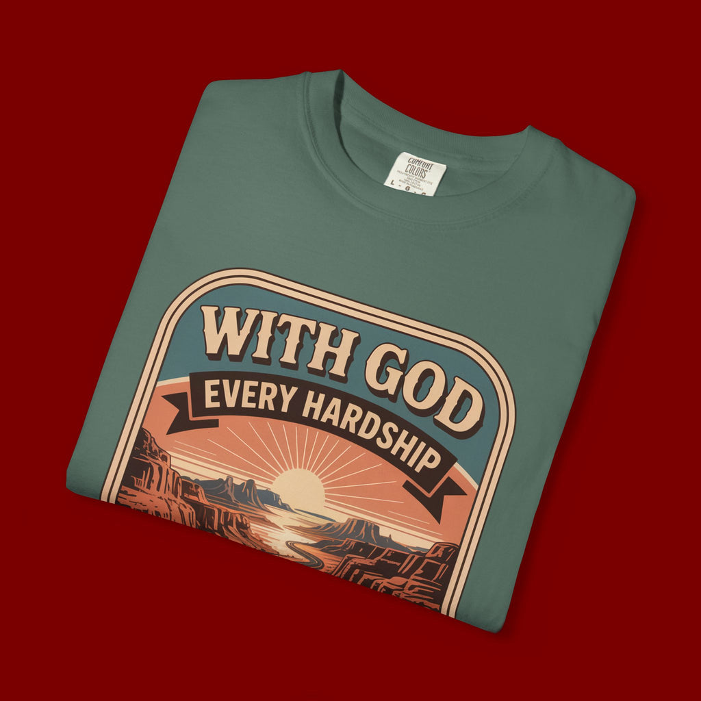Scripture Comfort T-Shirt — "With God Every Hardship Brings Ease" Christian Faith Tee