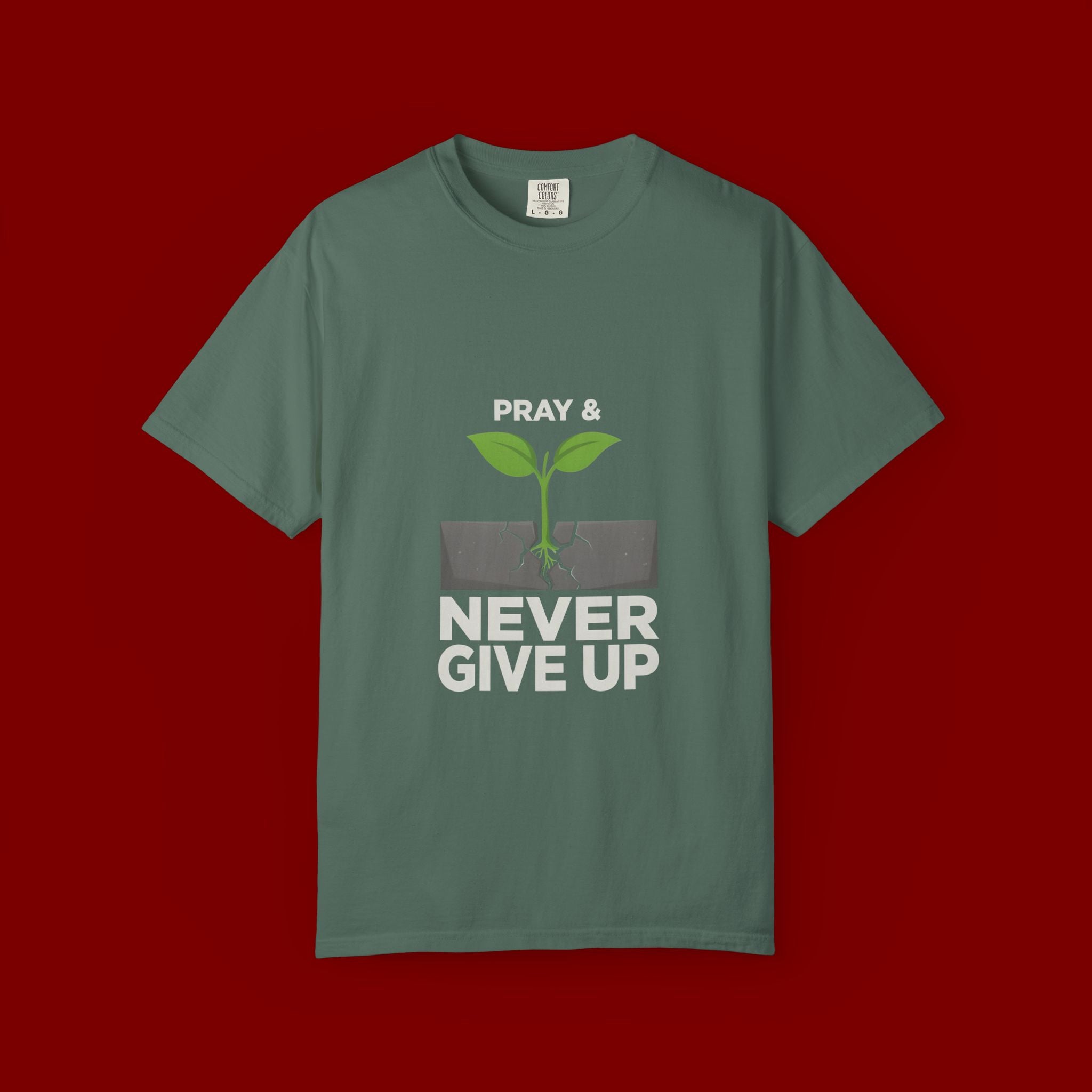 Pray & Never Give Up T-Shirt – Inspirational Faith Tee with Sprout Graphic