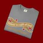 Be Thankful T-Shirt — "Today is a Gift of God" Inspirational Christian Tee