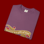 Be Thankful T-Shirt — "Today is a Gift of God" Inspirational Tee