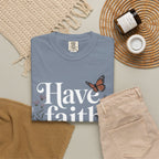 Have Faith in God T-Shirt — Christian Inspirational Tee with Butterflies