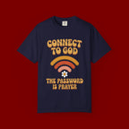 Connect to God T-Shirt — "The Password Is Prayer" Retro Faith Tee