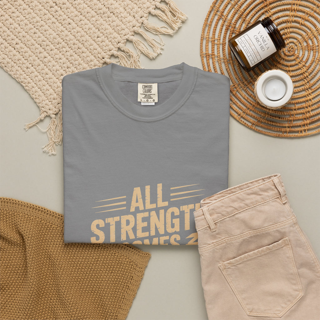 All Strength Comes From God T-Shirt — Christian Faith Graphic Tee