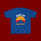 Kids Tee — "Rise Up and Pray" Mountain Sunrise Faith T‑Shirt