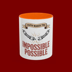 Accent Coffee Mug — "Faith Makes the Impossible Possible" Inspirational Ceramic Mug