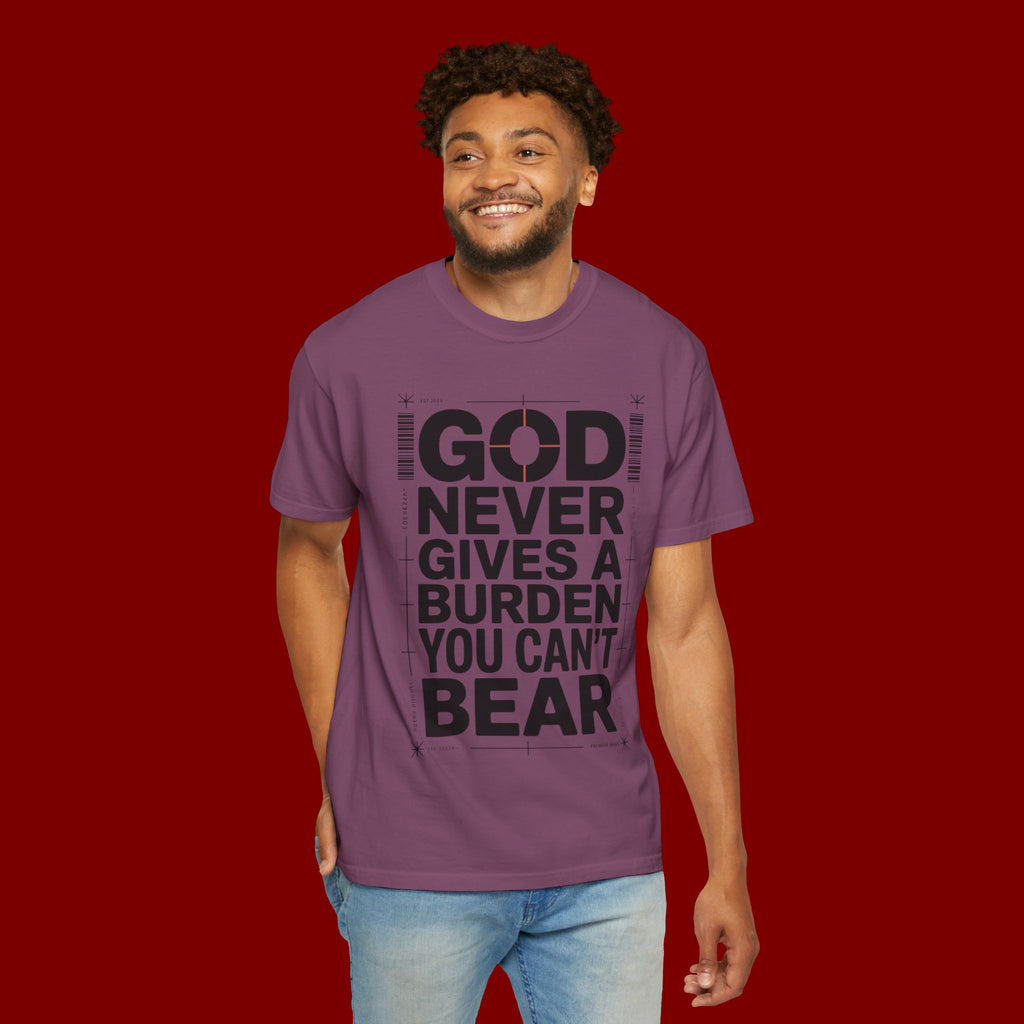 Christian Inspirational T-Shirt — "God Never Gives a Burden You Can't Bear" Motivational Tee