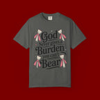 Inspirational 'God Never Gives a Burden You Can't Bear' T-Shirt