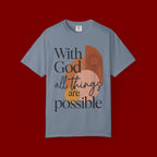 With God All Things Are Possible Christian T-Shirt