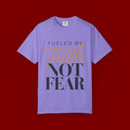 Fueled by Faith Not Fear T-Shirt — Inspirational Christian Graphic Tee