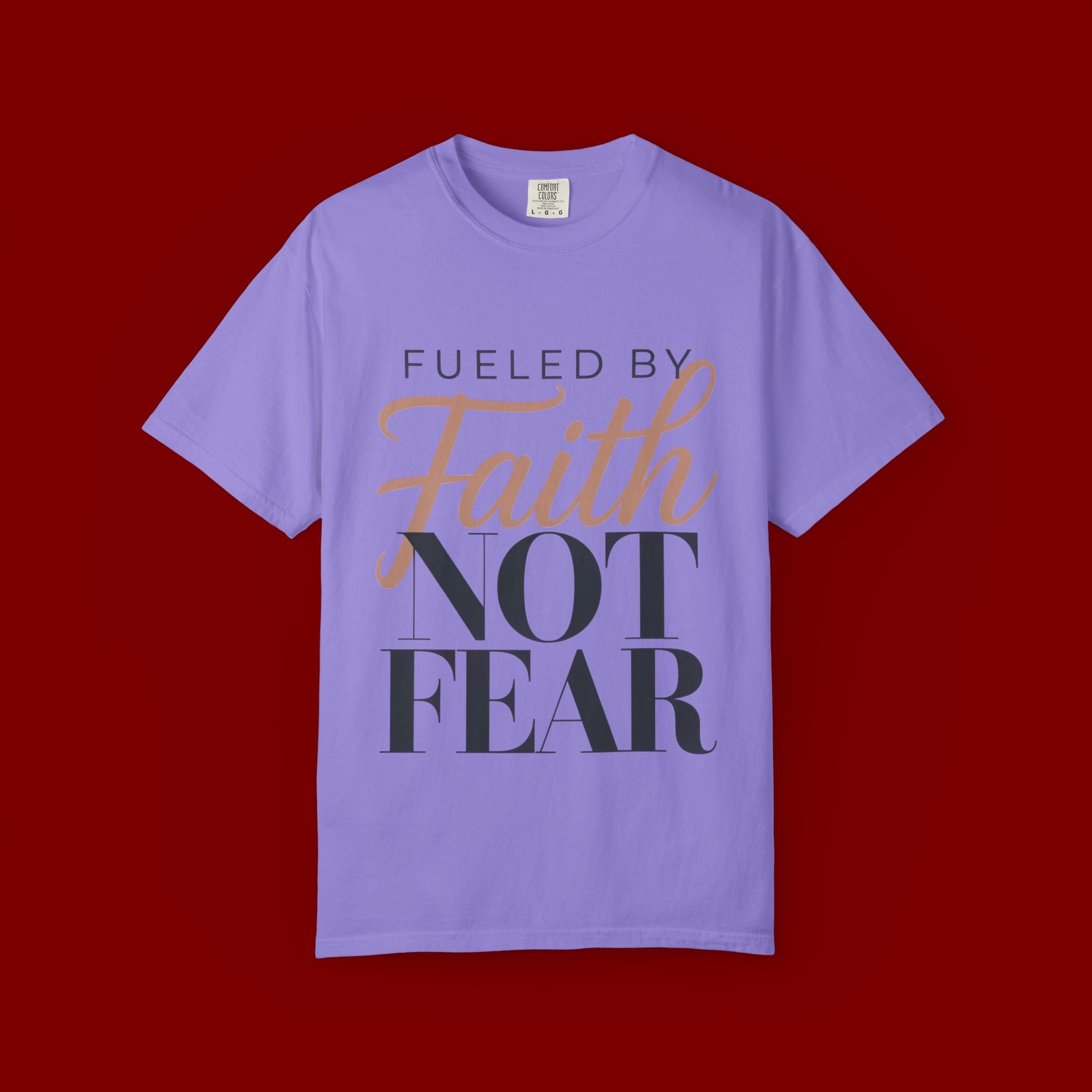 Fueled by Faith Not Fear T-Shirt — Inspirational Christian Graphic Tee