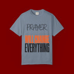 Prayer Will Change Everything T-Shirt — Inspirational Faith Tee
