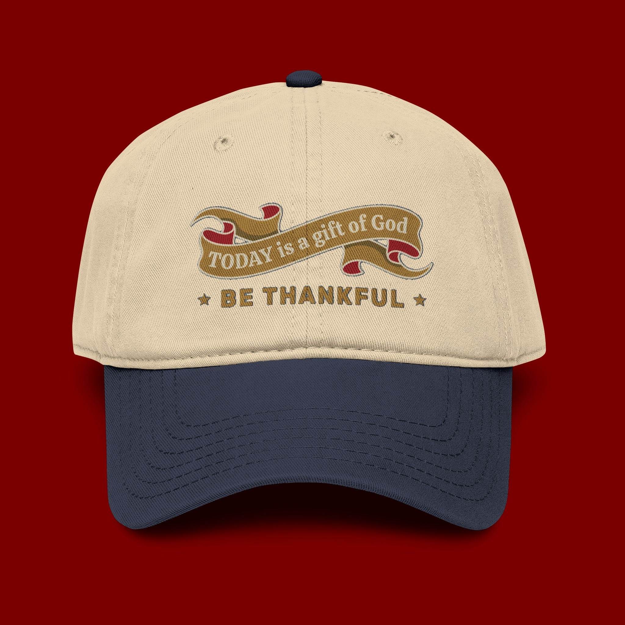 Be Thankful Baseball Cap — "Today is a Gift of God" Embroidered Hat