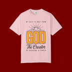 God The Creator T-Shirt — My Help Is Only From God Faith Tee