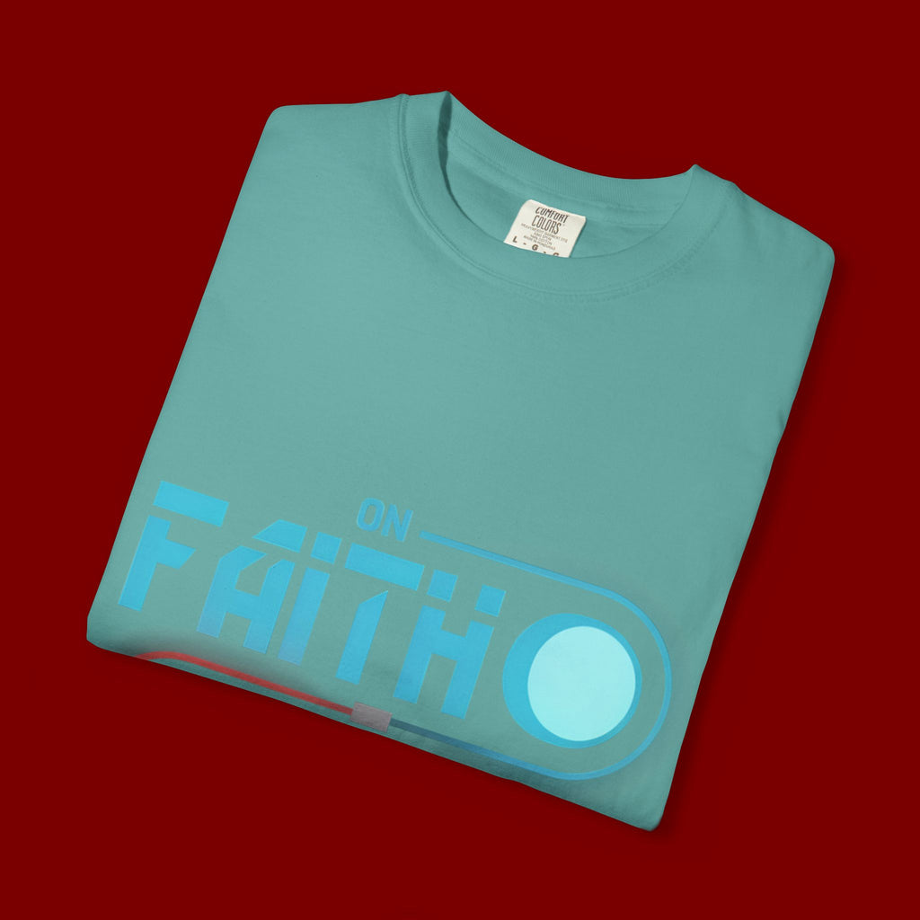 Faith On Fear Off T-Shirt