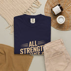 All Strength Comes From God T-Shirt — Christian Faith Graphic Tee