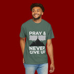 Pray & Never Give Up T-Shirt — Inspirational Christian Mountain Tee