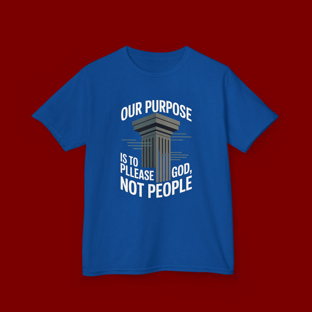 Kids T-Shirt — "Our Purpose Is To Please God, Not People" Faith Graphic Tee
