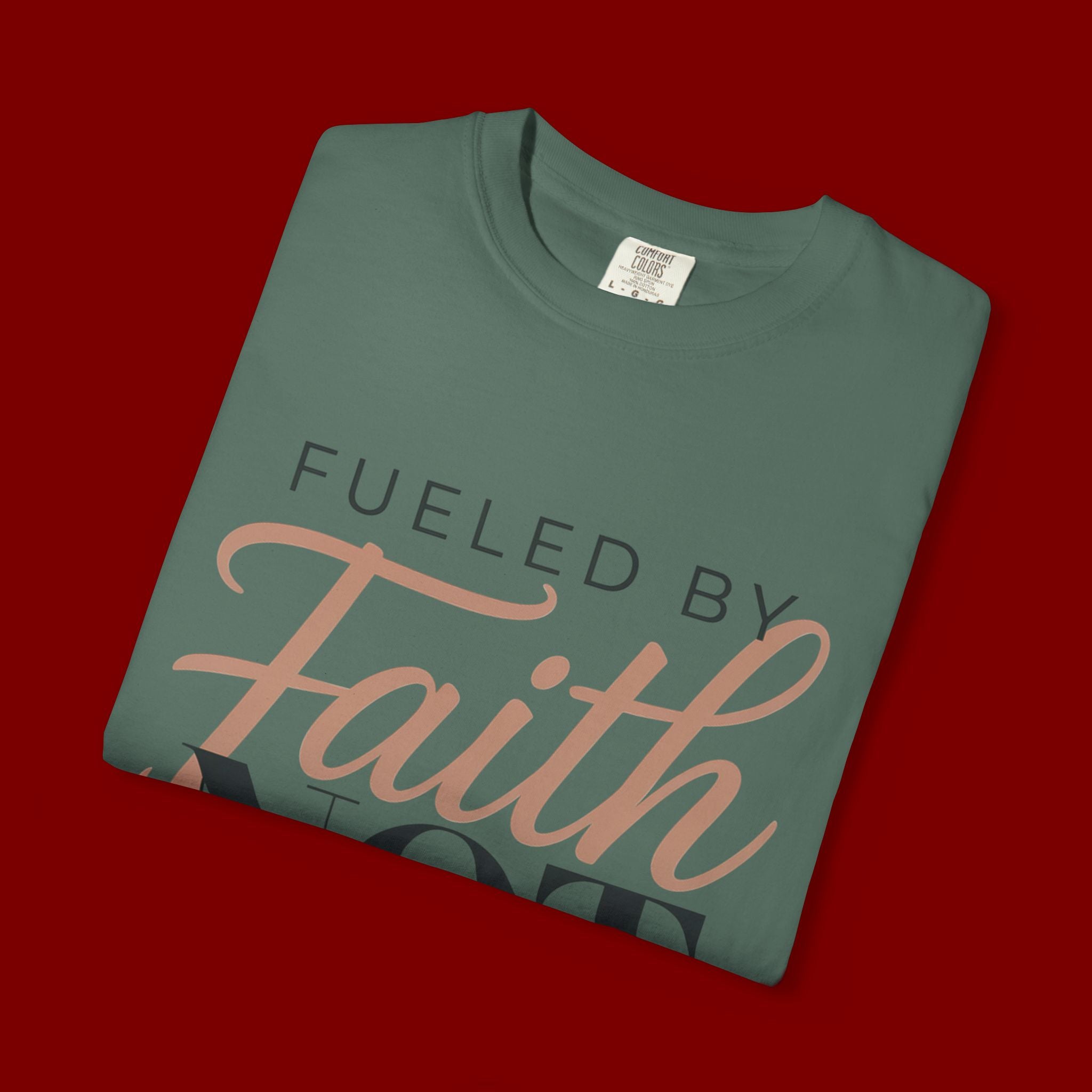 Fueled by Faith Not Fear T-Shirt — Inspirational Christian Graphic Tee