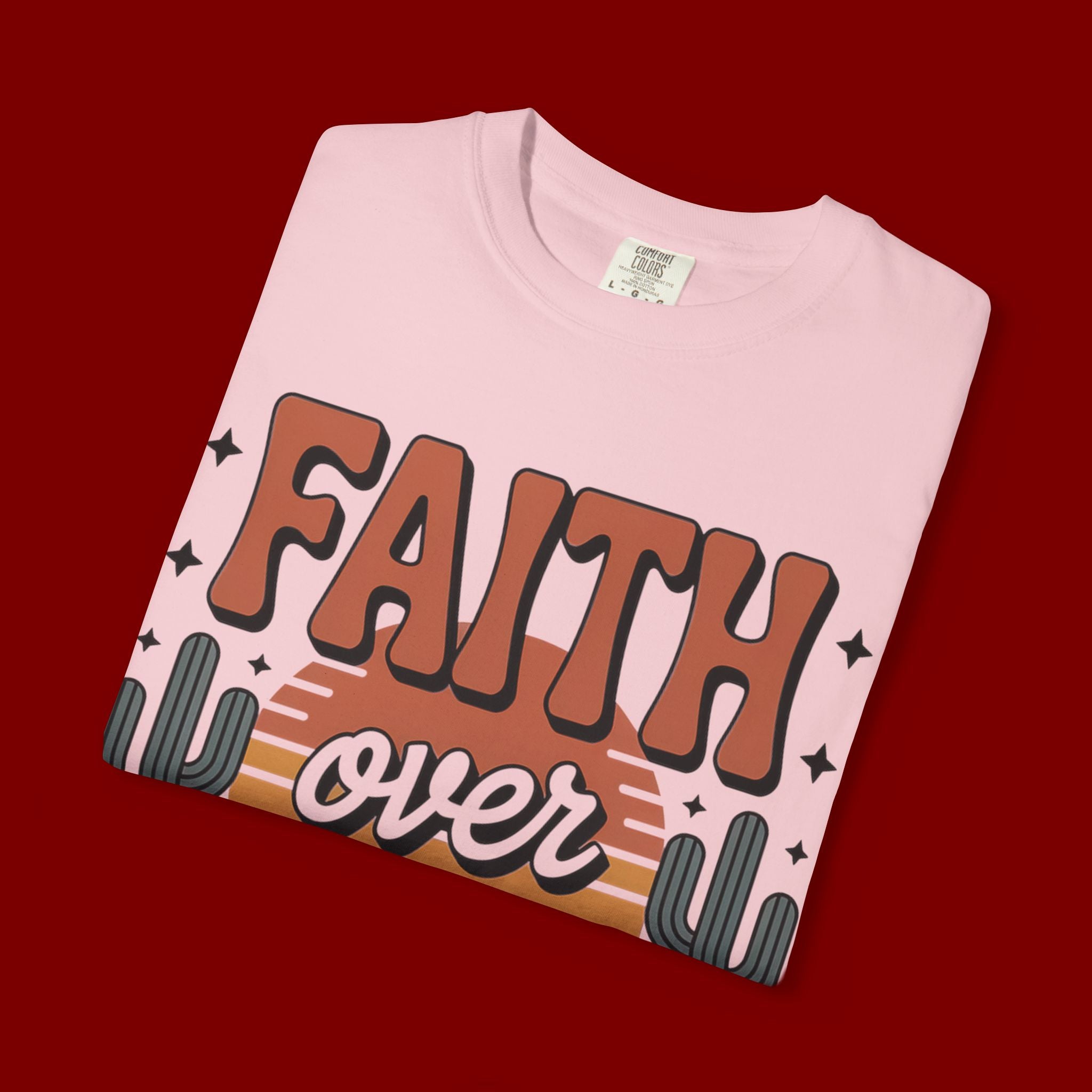 Faith Over Fear T-Shirt — Christian Inspirational Desert Graphic
