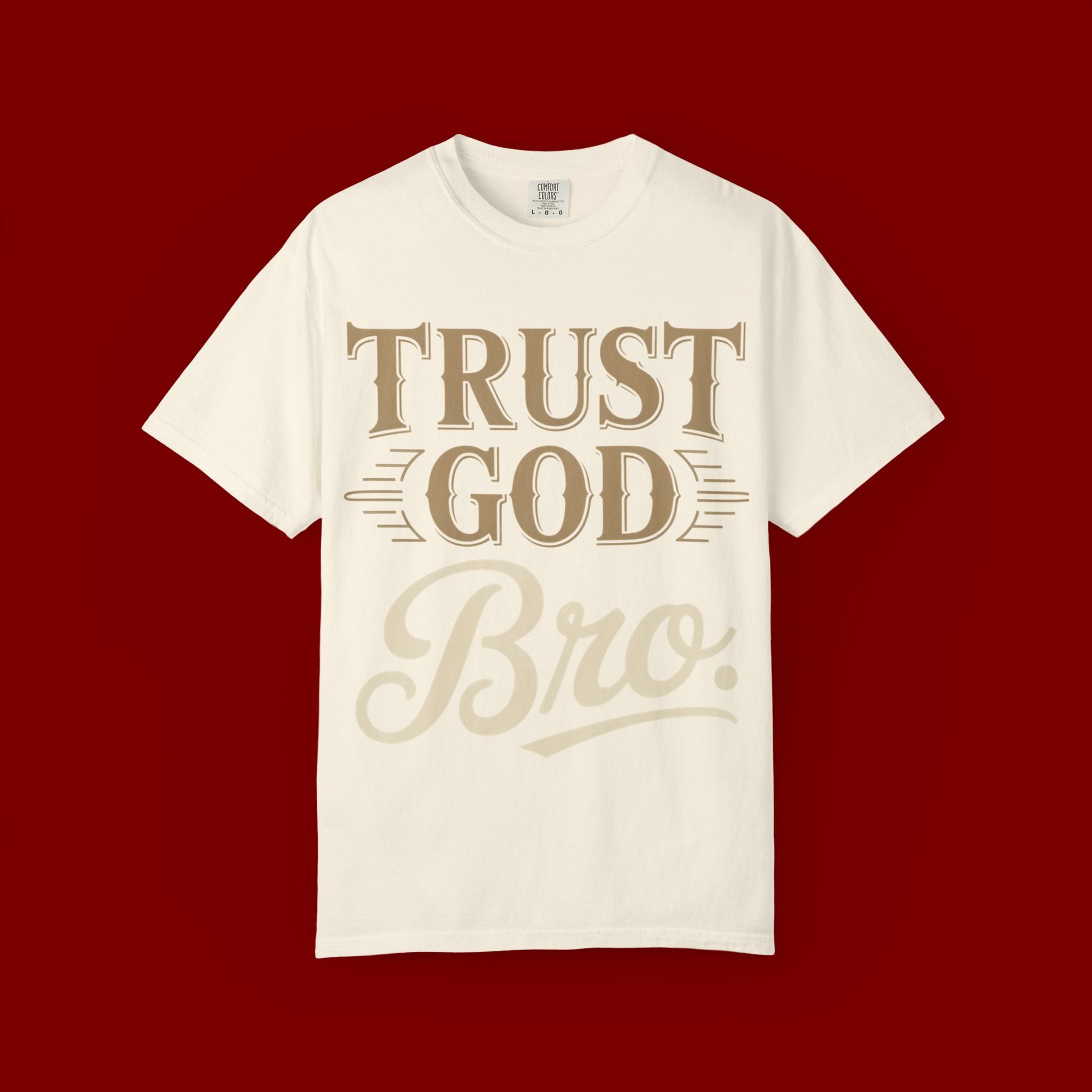 Trust God Bro T-Shirt — Faith-Based Christian Graphic Tee