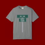 Do The Right Thing Street Sign T-Shirt