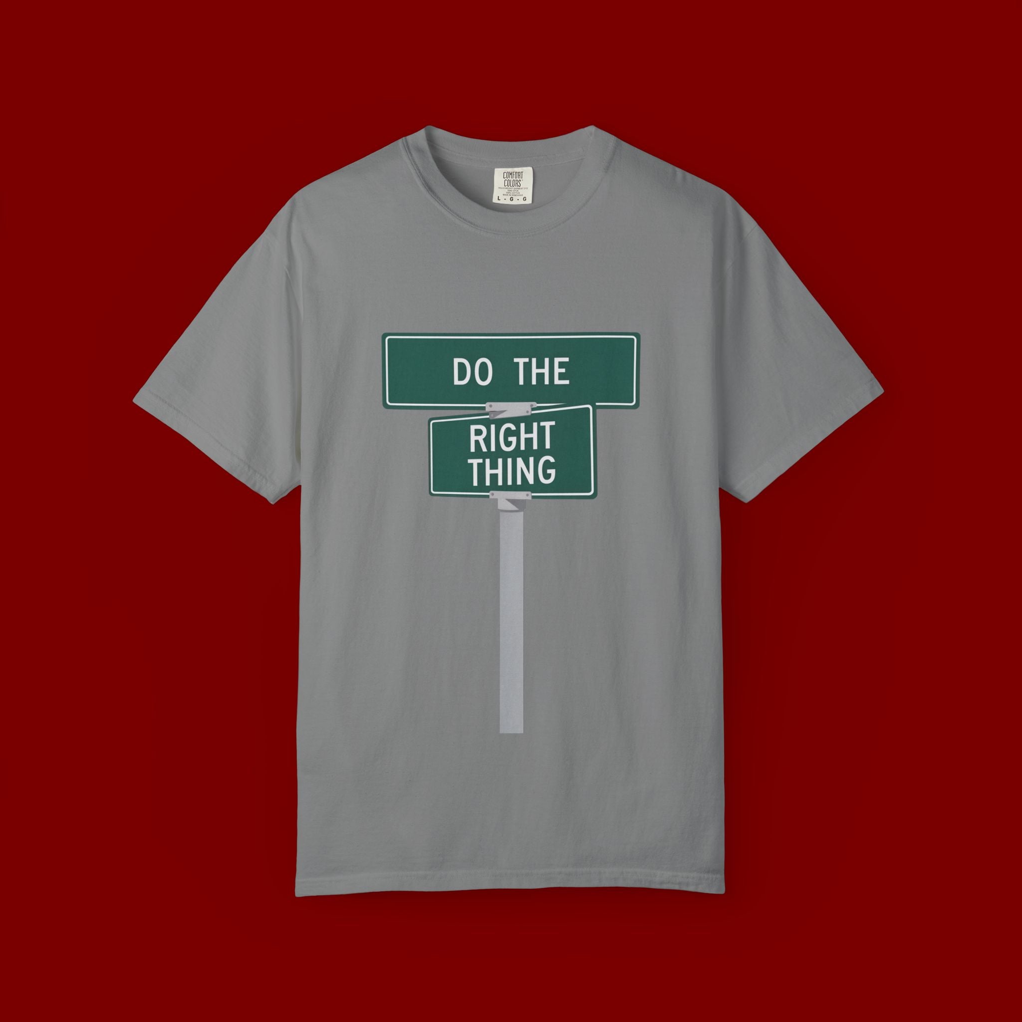 Do The Right Thing Street Sign T-Shirt