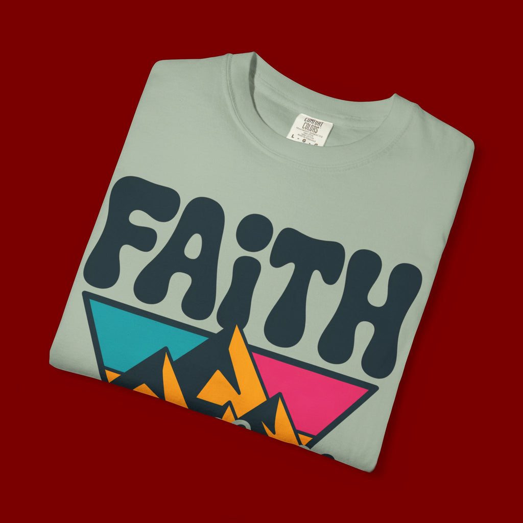 Faith Can Move Mountains T-Shirt