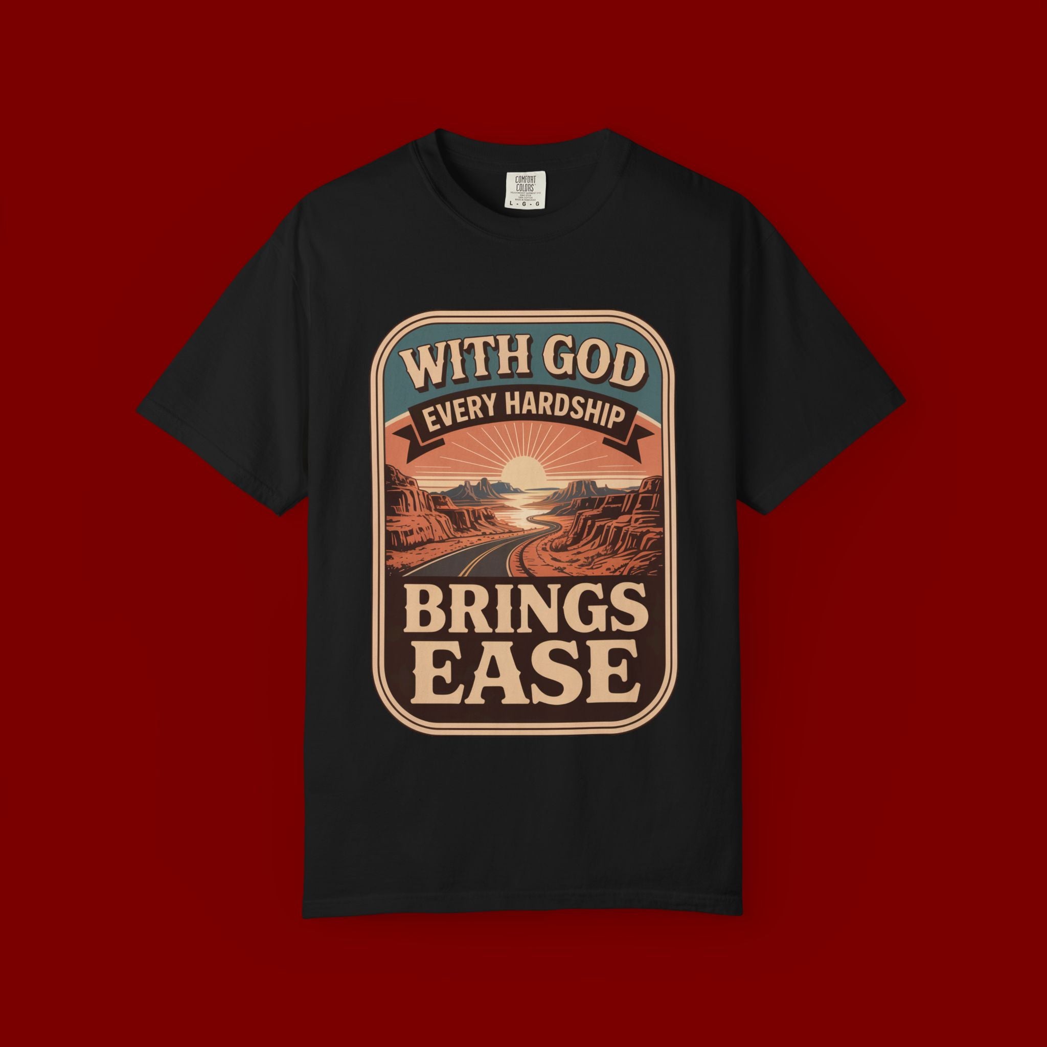 Scripture Comfort T-Shirt — "With God Every Hardship Brings Ease" Christian Faith Tee