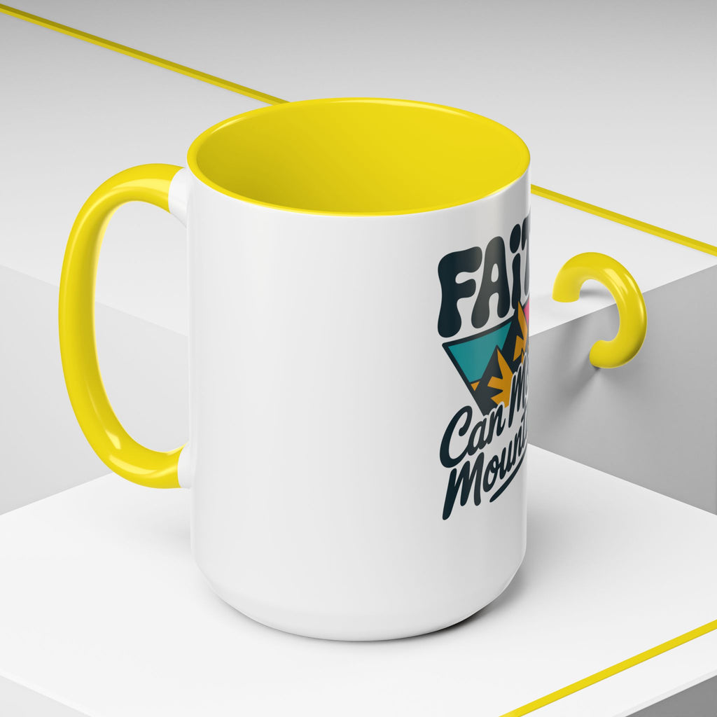 Faith Can Move Mountains Coffee Mug