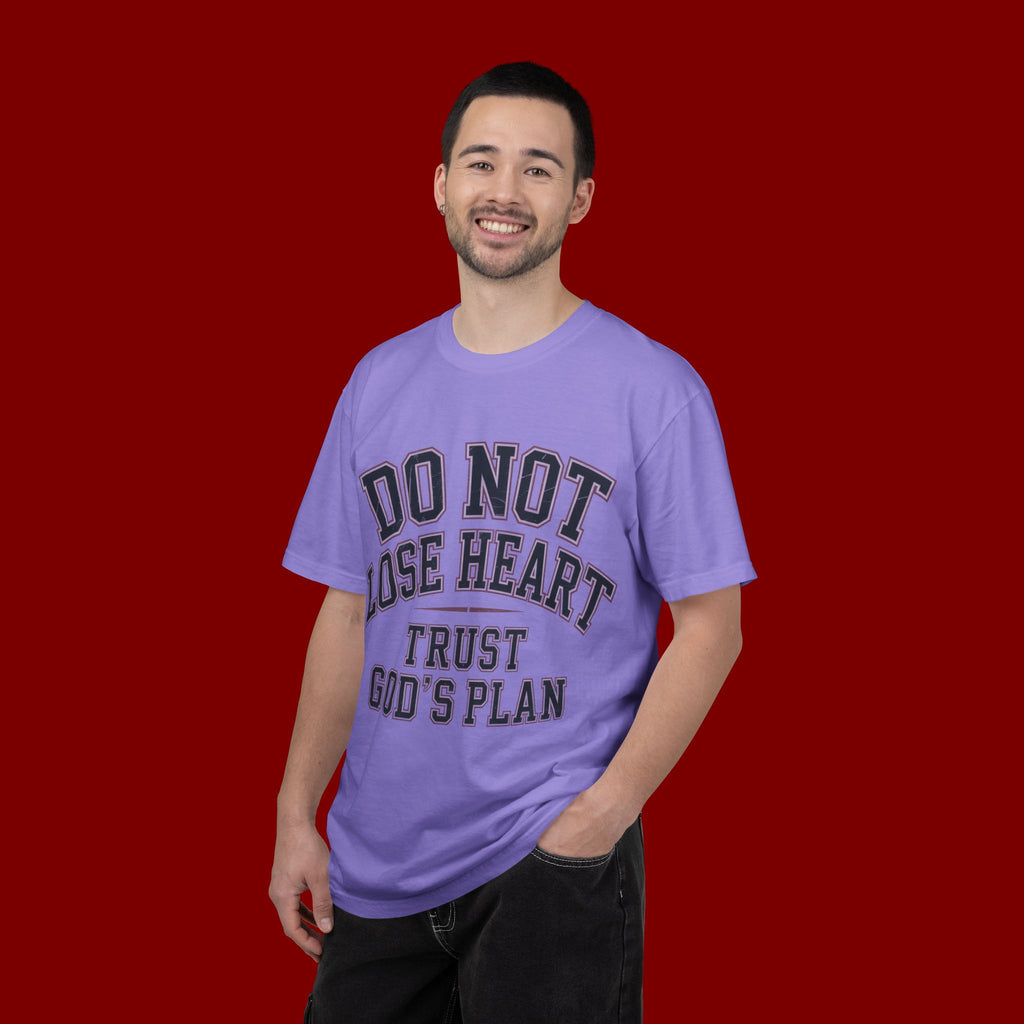 Do Not Lose Heart T‑Shirt — Trust God's Plan Inspirational Faith Tee