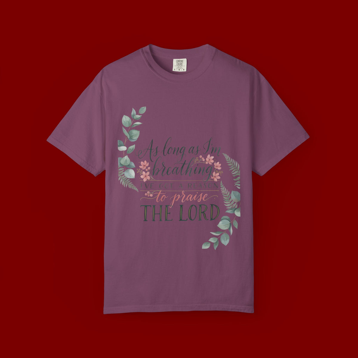 Praise the Lord Retro T-Shirt — "As Long as I’m Breathing I’ll Out Ta Reason To" Christian Vintage Tee