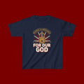 Kids 'For Our God' Christian Faith T‑Shirt — Inspirational Religious Tee