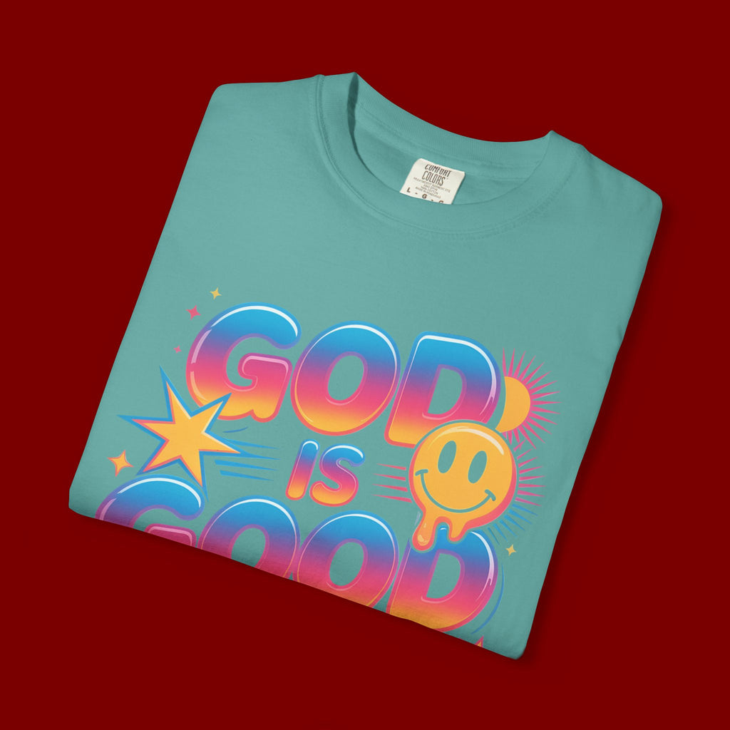 God Is Good All The Time T-Shirt — Positive Christian Graphic Tee