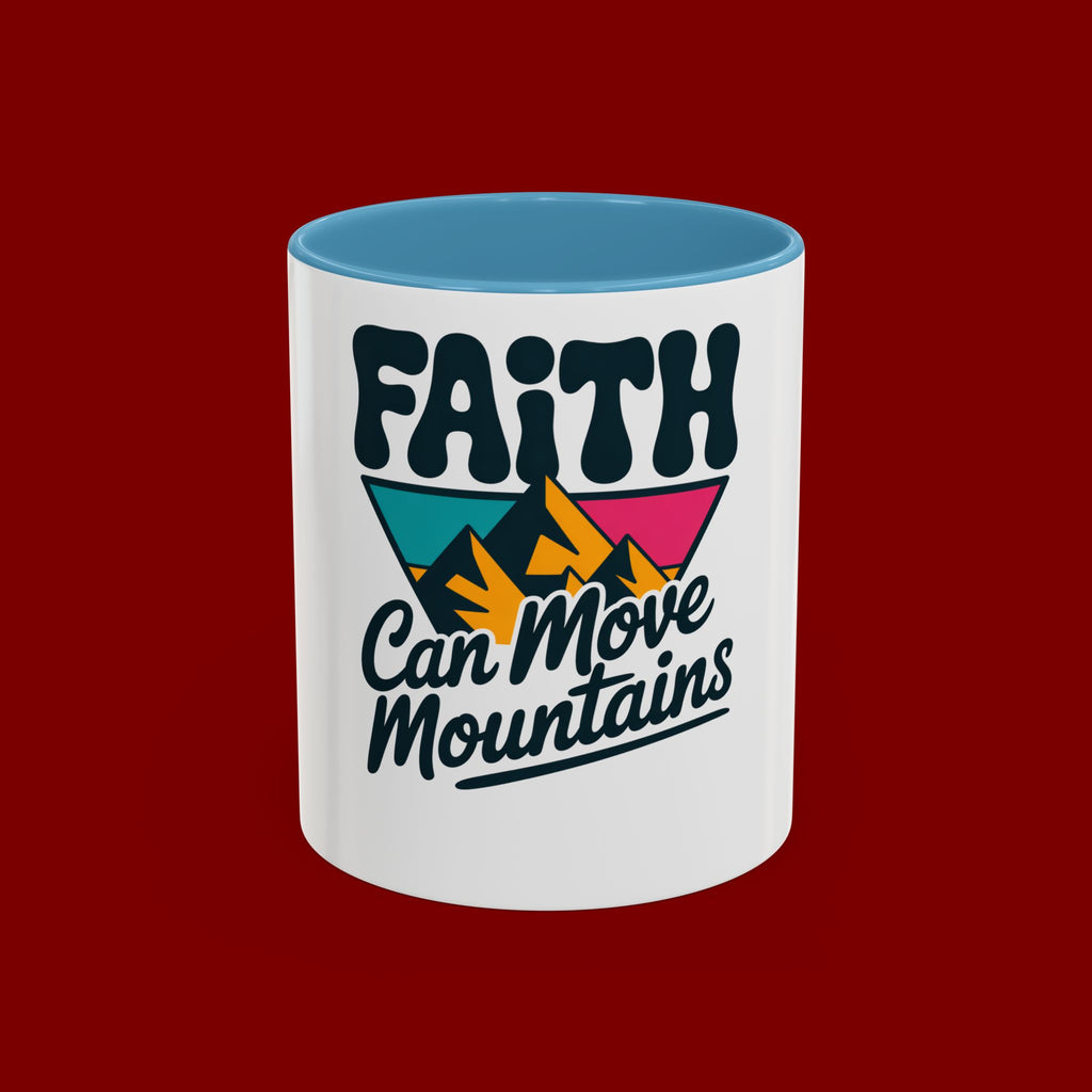 Faith Can Move Mountains Coffee Mug