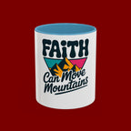 Faith Can Move Mountains Coffee Mug