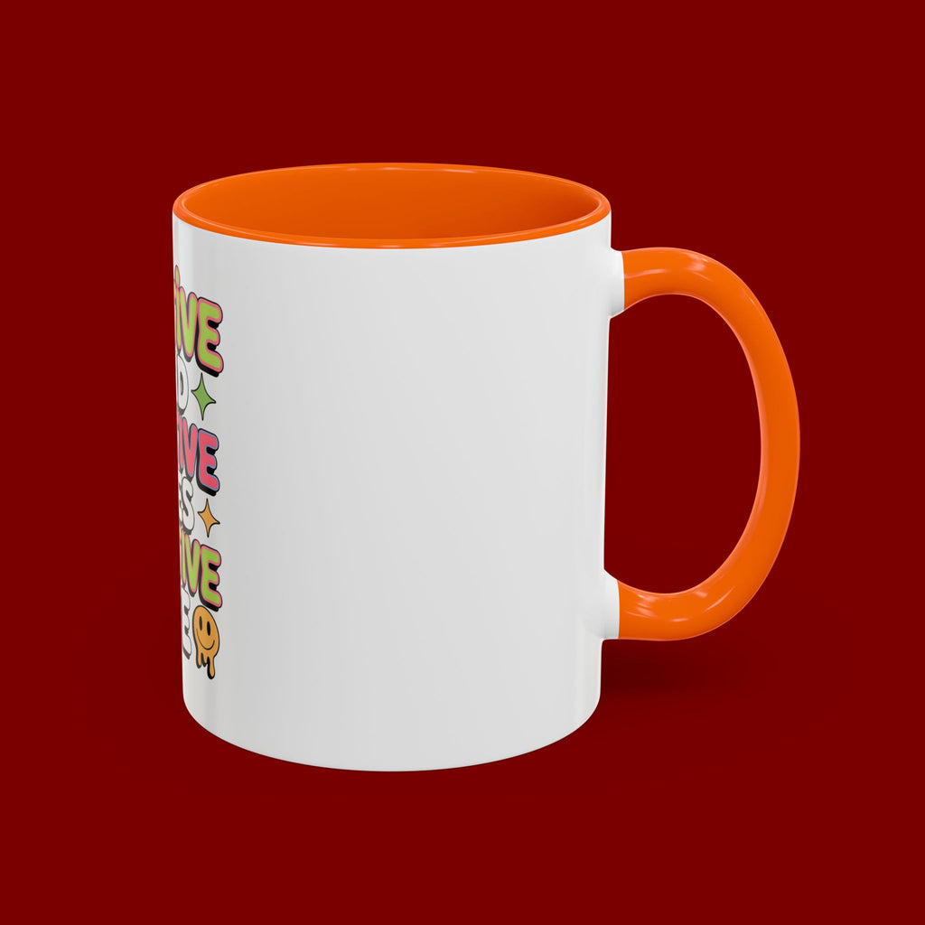 Positive Mind Positive Vibes Coffee Mug — Motivational Accent Mug