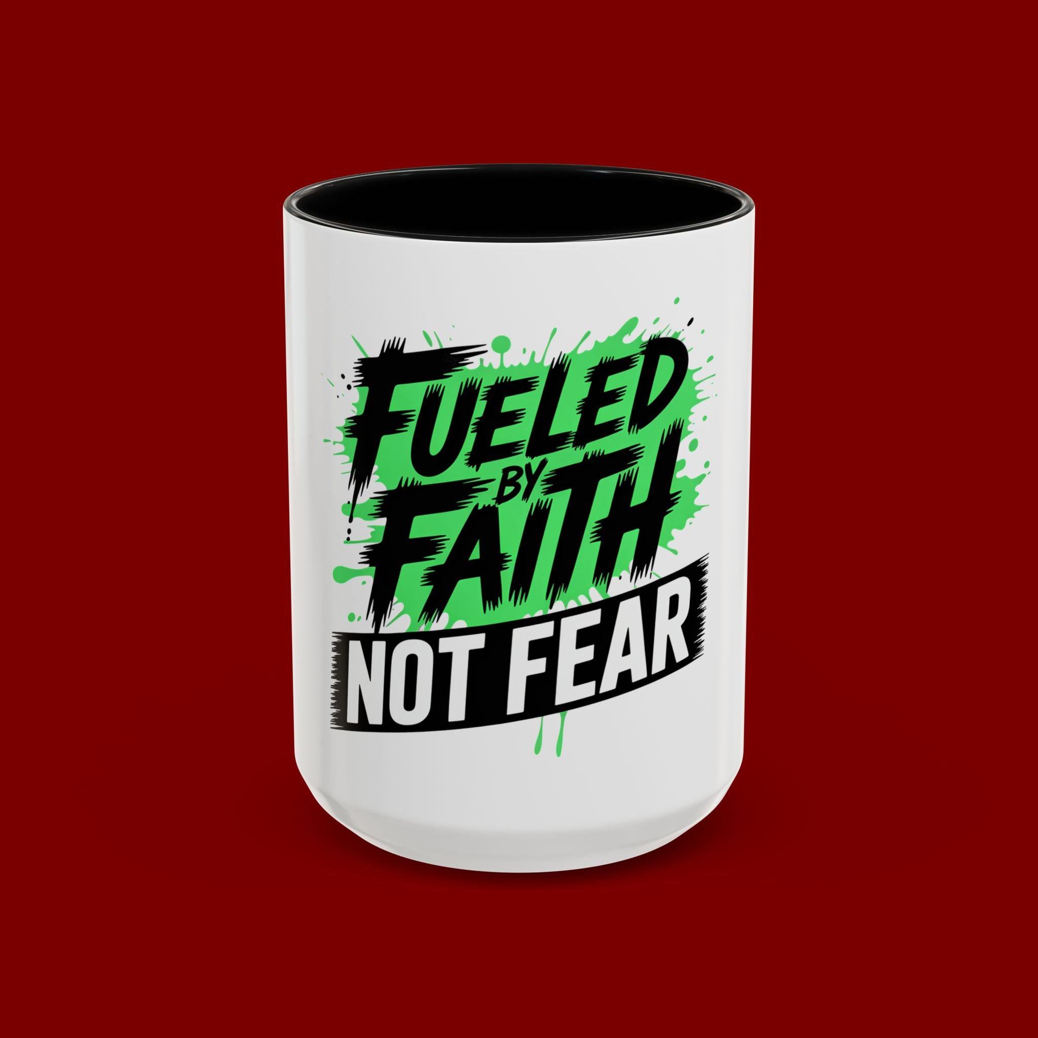 Accent Coffee Mug — "Fueled by Faith Not Fear" Inspirational Ceramic Mug (11/15 oz)