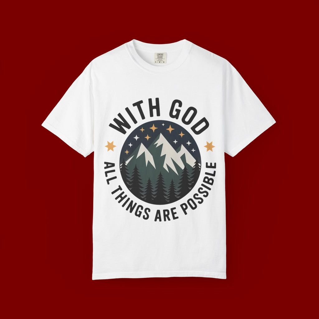 Faith-Based Mountain T-Shirt — "With God All Things Are Possible"