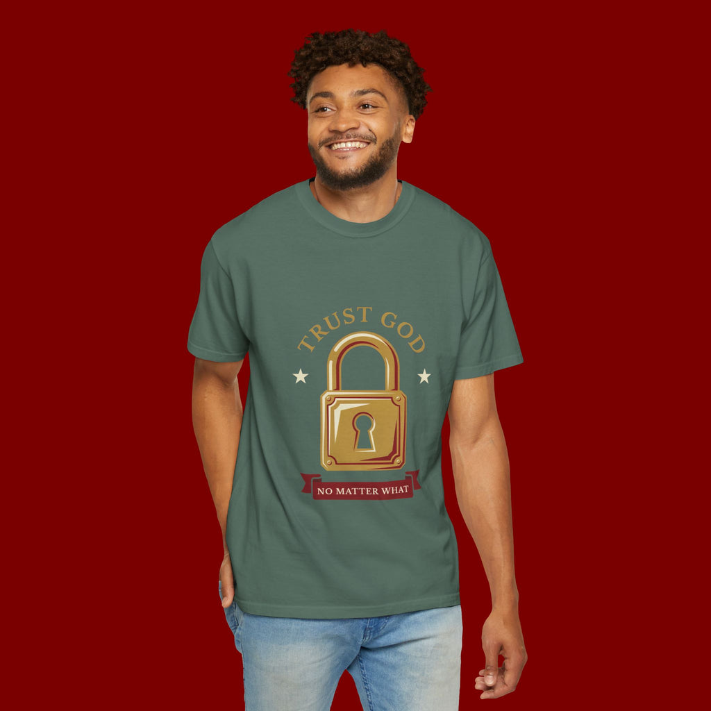 Trust God Padlock T-Shirt — "No Matter What" Christian Faith Tee
